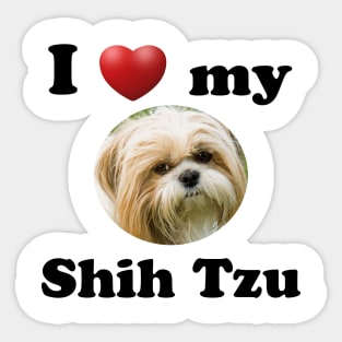 I Love My Shih Tzu Sticker